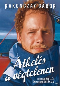 Átkelés a végtelenen - Rakonczay Gábor könyvborító