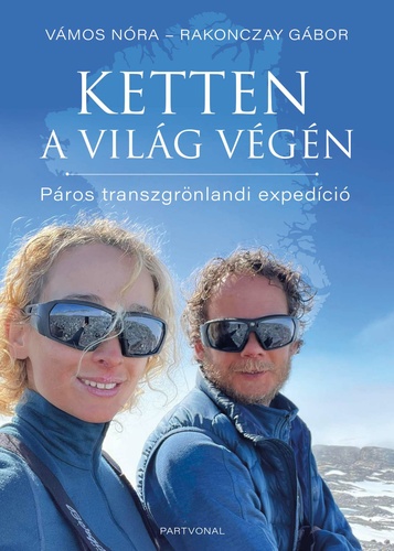 Ketten a világ végén - Rakonczay Gábor könyvborító